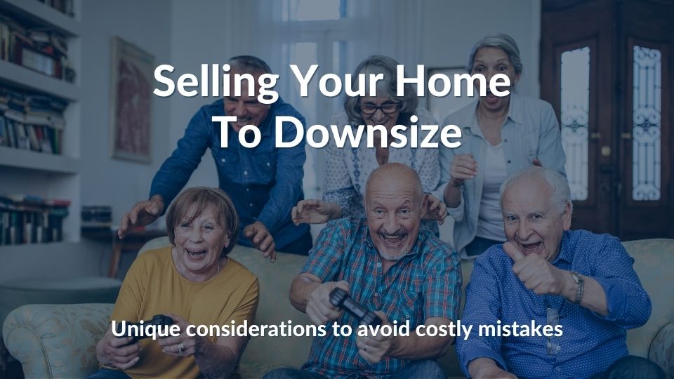 Selling-Your-Home-To-Downsize