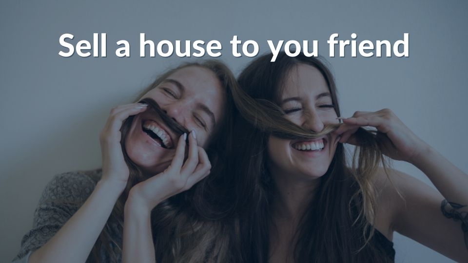 how-to-sell-a-house-to-a-friend