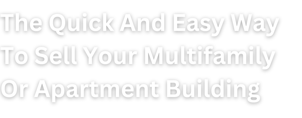 quick easy way sell your multifamily apartment building colorado