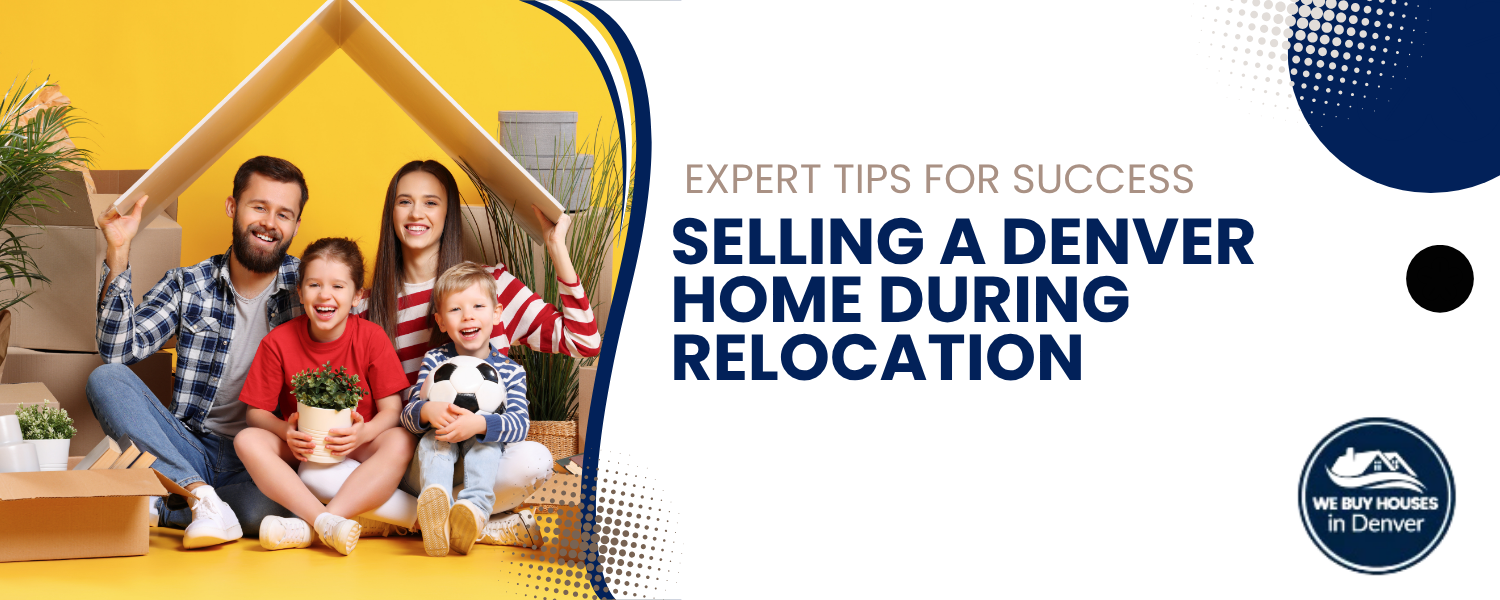Tips for Relocating Homeowners in Denver, CO