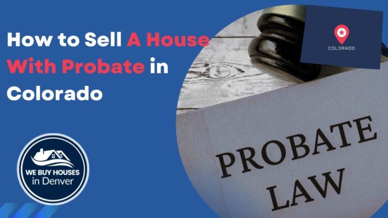 How to Sell a Property in Probate
